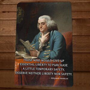 Benjamin Franklin Founding Father Quote 8x12 Metal Wall Sign We The‎ People